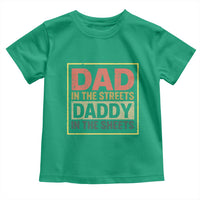 Funny Dad In The Streets Daddy In The Sheets Toddler T Shirt Fathers Day - Wonder Print Shop