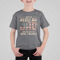 Funny Just A Regular Dad Trying Not To Raise Liberals T Shirt For Kid Fathers Day