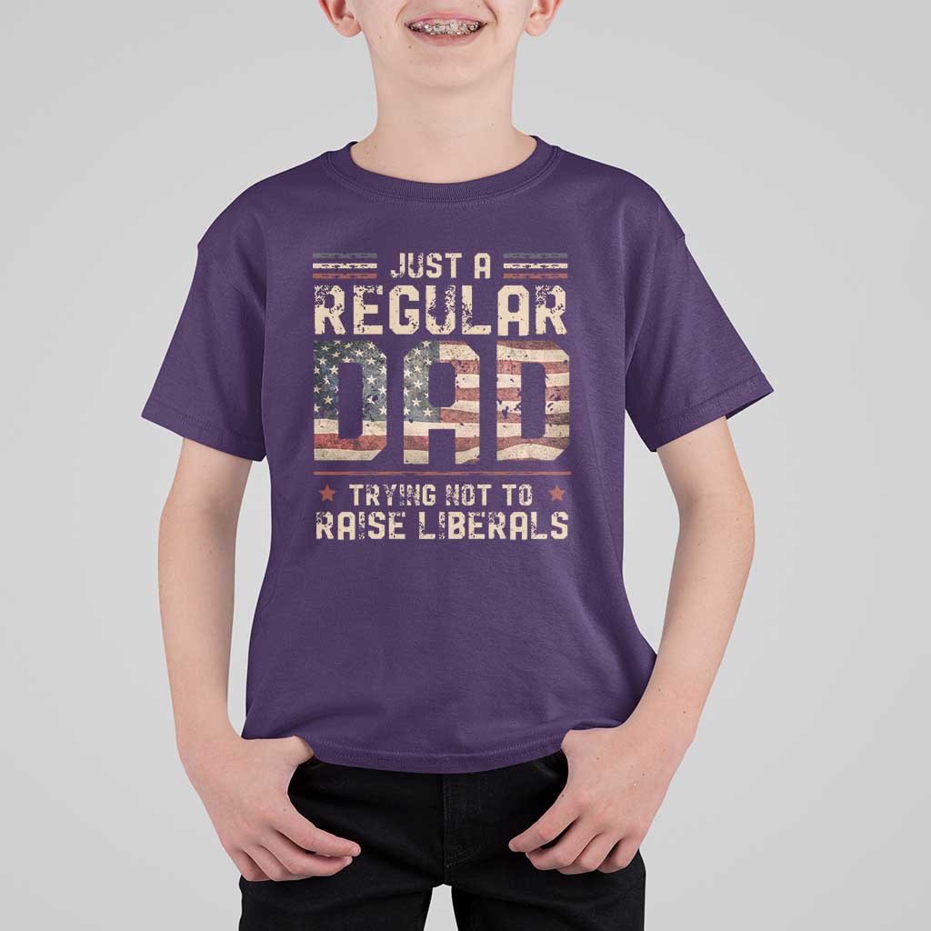 Funny Just A Regular Dad Trying Not To Raise Liberals T Shirt For Kid Fathers Day