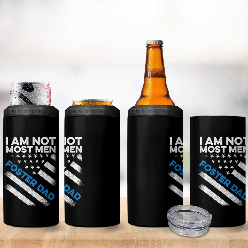 Funny Foster Parent I Am Not Most Men Foster Dad 4 in 1 Can Cooler Tumbler American Flag