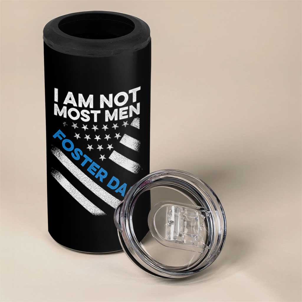Funny Foster Parent I Am Not Most Men Foster Dad 4 in 1 Can Cooler Tumbler American Flag