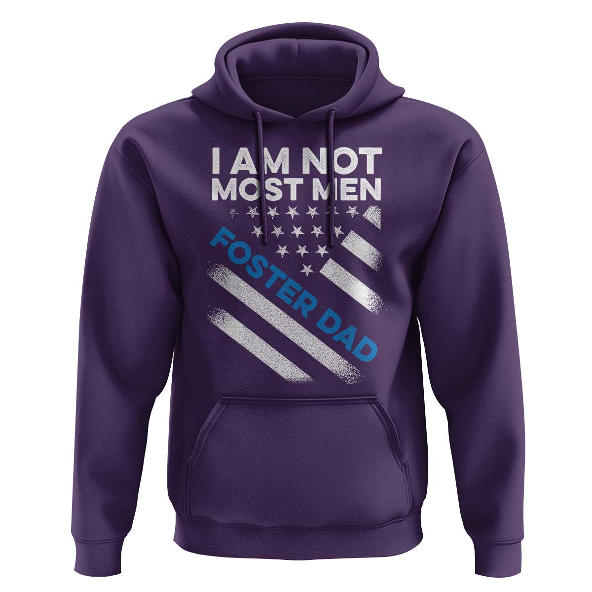 Funny Foster Parent I Am Not Most Men Foster Dad Hoodie American Flag