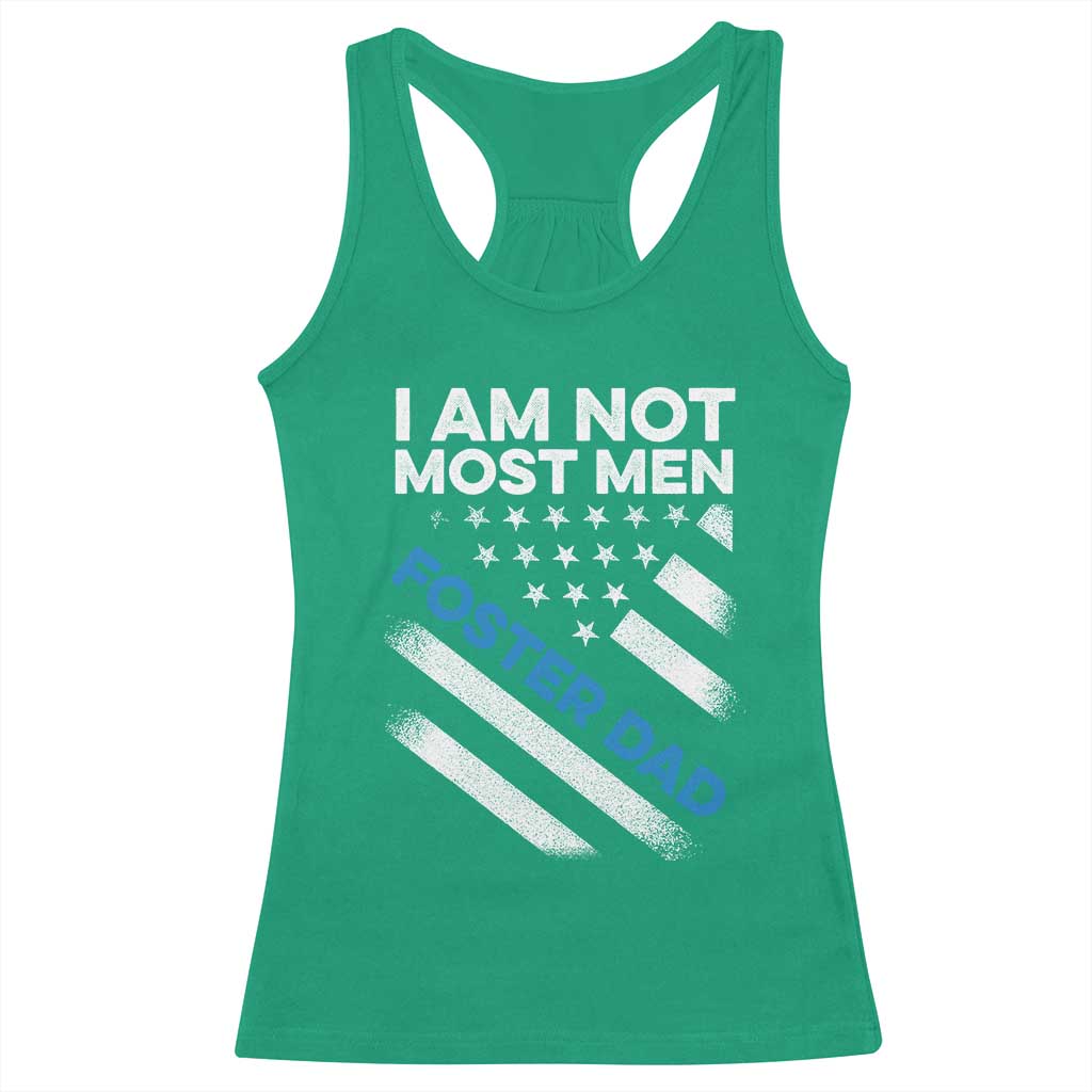 Funny Foster Parent I Am Not Most Men Foster Dad Racerback Tank Top American Flag