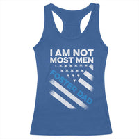Funny Foster Parent I Am Not Most Men Foster Dad Racerback Tank Top American Flag