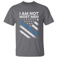 Funny Foster Parent I Am Not Most Men Foster Dad T Shirt American Flag