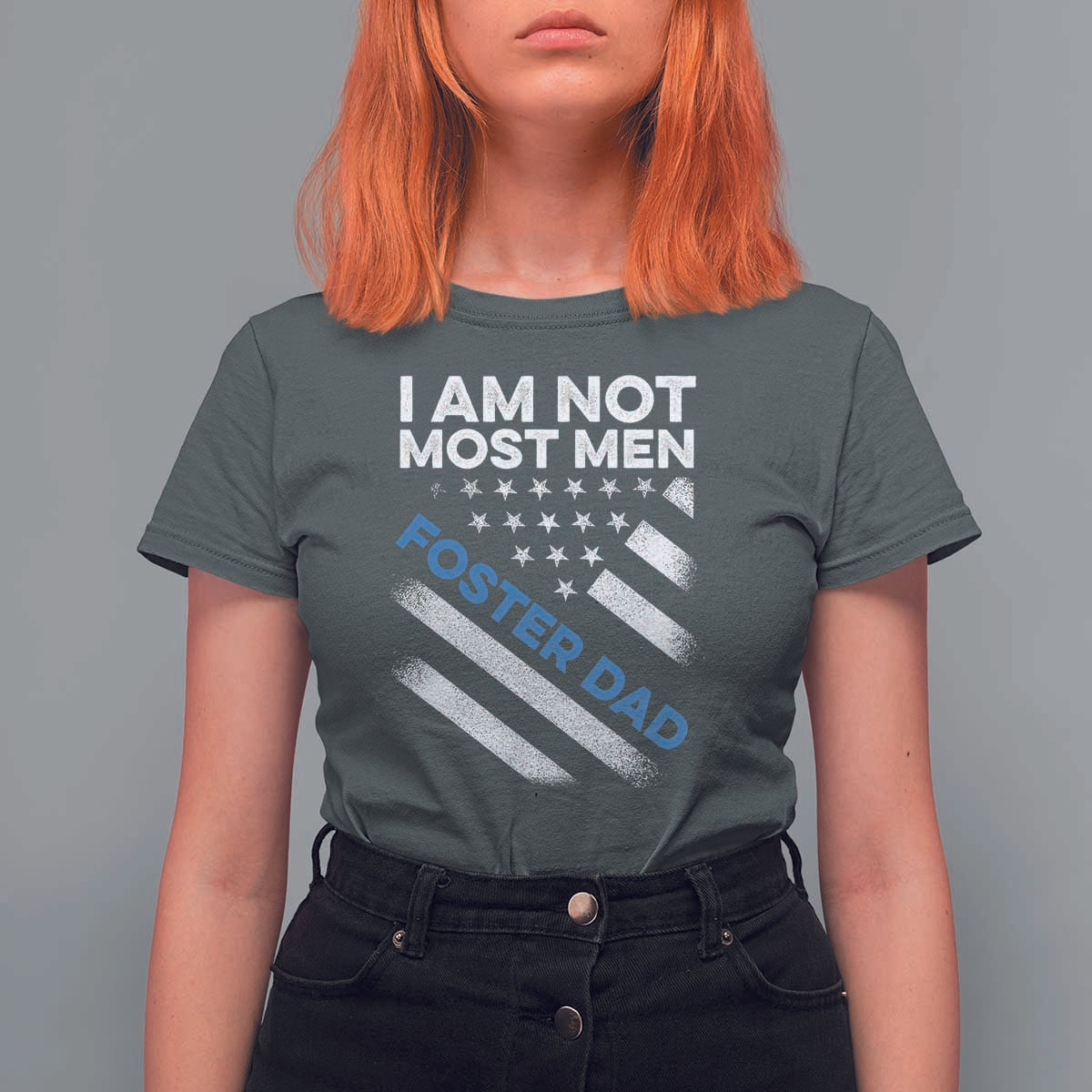 Funny Foster Parent I Am Not Most Men Foster Dad T Shirt For Women American Flag