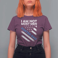 Funny Foster Parent I Am Not Most Men Foster Dad T Shirt For Women American Flag