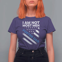 Funny Foster Parent I Am Not Most Men Foster Dad T Shirt For Women American Flag