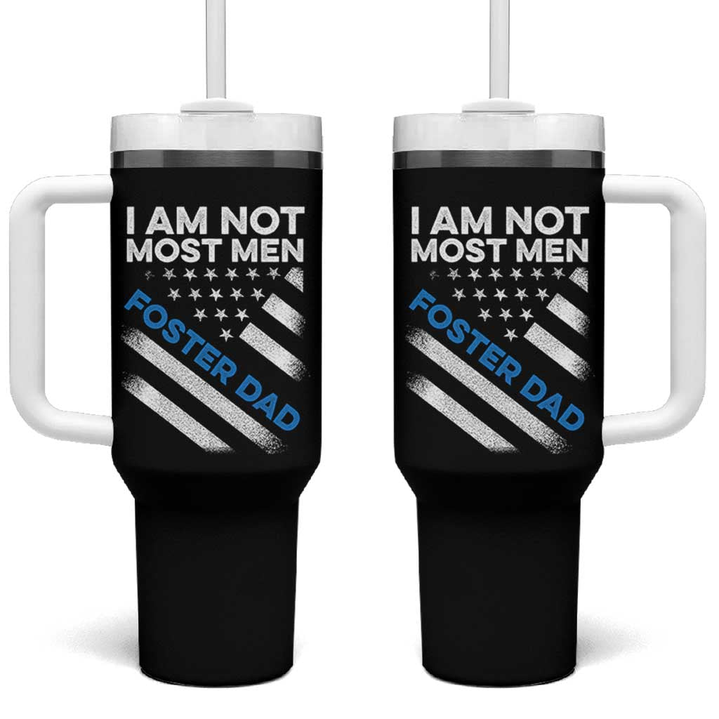 Funny Foster Parent I Am Not Most Men Foster Dad Tumbler With Handle American Flag