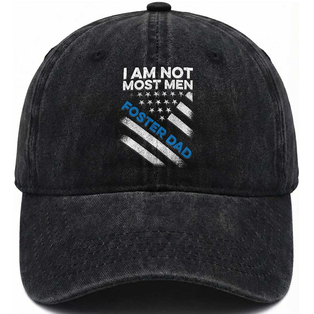 Funny Foster Parent I Am Not Most Men Foster Dad Washed Cotton Baseball Cap American Flag