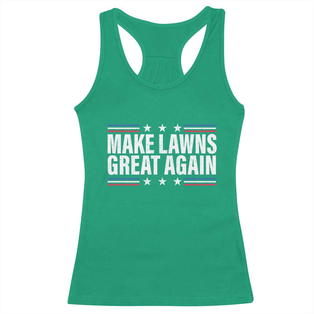 Funny Make Lawns Great Again Racerback Tank Top Lawn Mower Dad Gardener - Wonder Print Shop