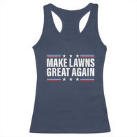 Funny Make Lawns Great Again Racerback Tank Top Lawn Mower Dad Gardener - Wonder Print Shop