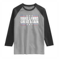 Funny Make Lawns Great Again Raglan Shirt Lawn Mower Dad Gardener - Wonder Print Shop