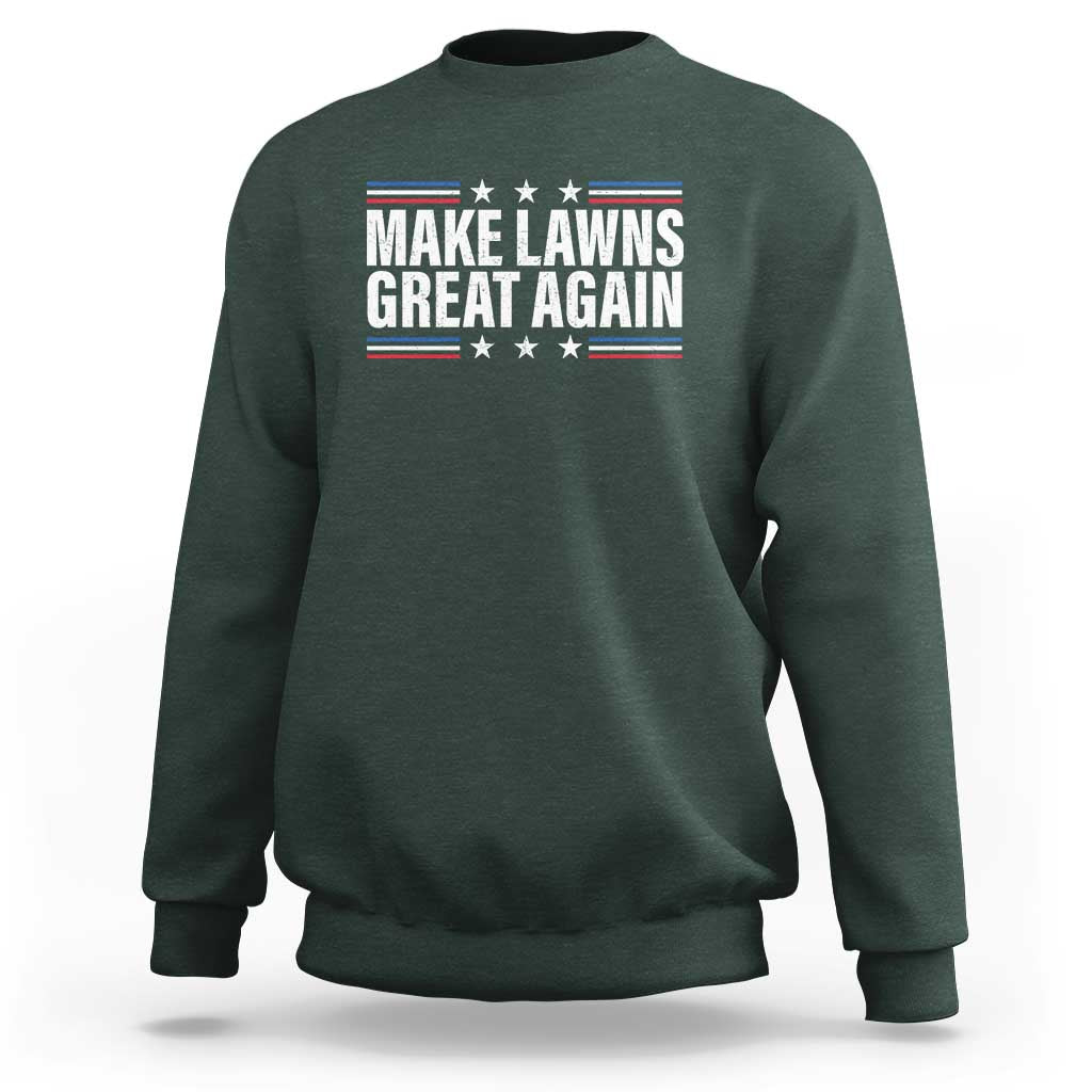 Funny Make Lawns Great Again Sweatshirt Lawn Mower Dad Gardener - Wonder Print Shop