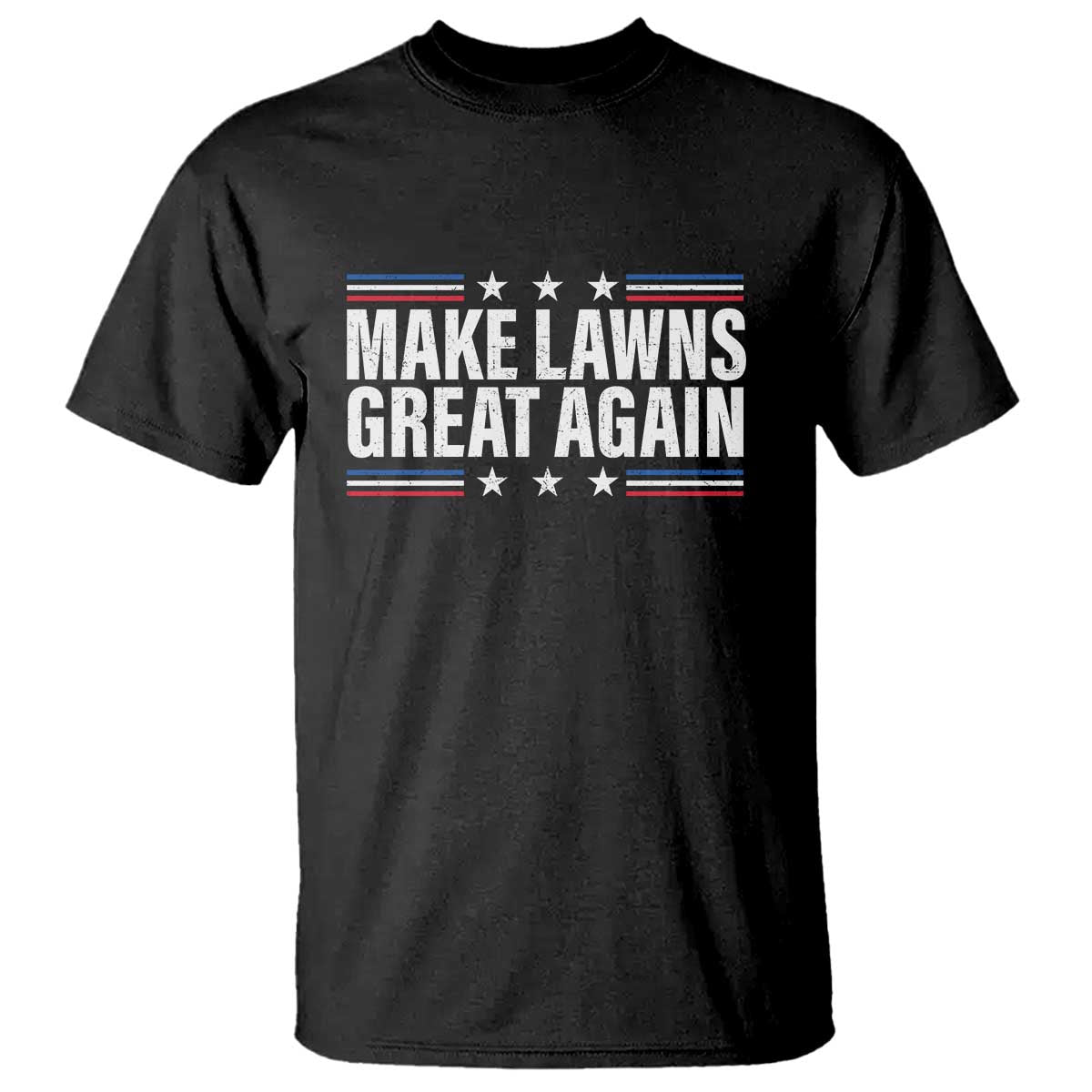 Funny Make Lawns Great Again T Shirt Lawn Mower Dad Gardener - Wonder Print Shop
