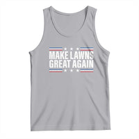 Funny Make Lawns Great Again Tank Top Lawn Mower Dad Gardener - Wonder Print Shop