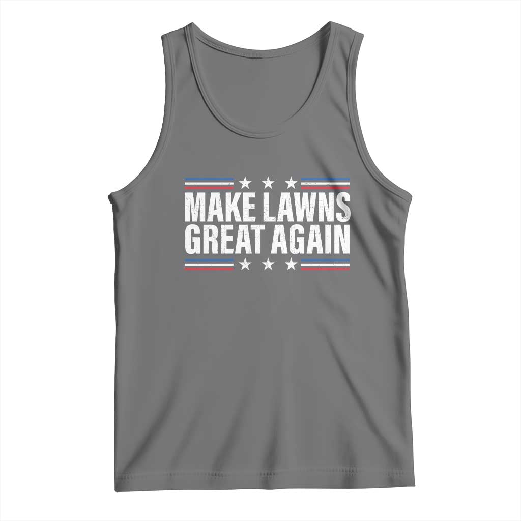 Funny Make Lawns Great Again Tank Top Lawn Mower Dad Gardener - Wonder Print Shop