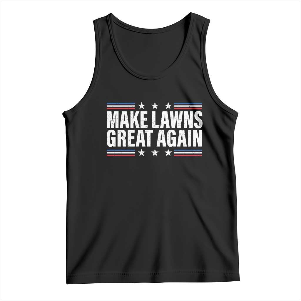 Funny Make Lawns Great Again Tank Top Lawn Mower Dad Gardener - Wonder Print Shop
