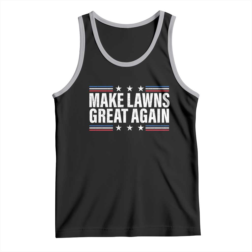 Funny Make Lawns Great Again Tank Top Lawn Mower Dad Gardener - Wonder Print Shop