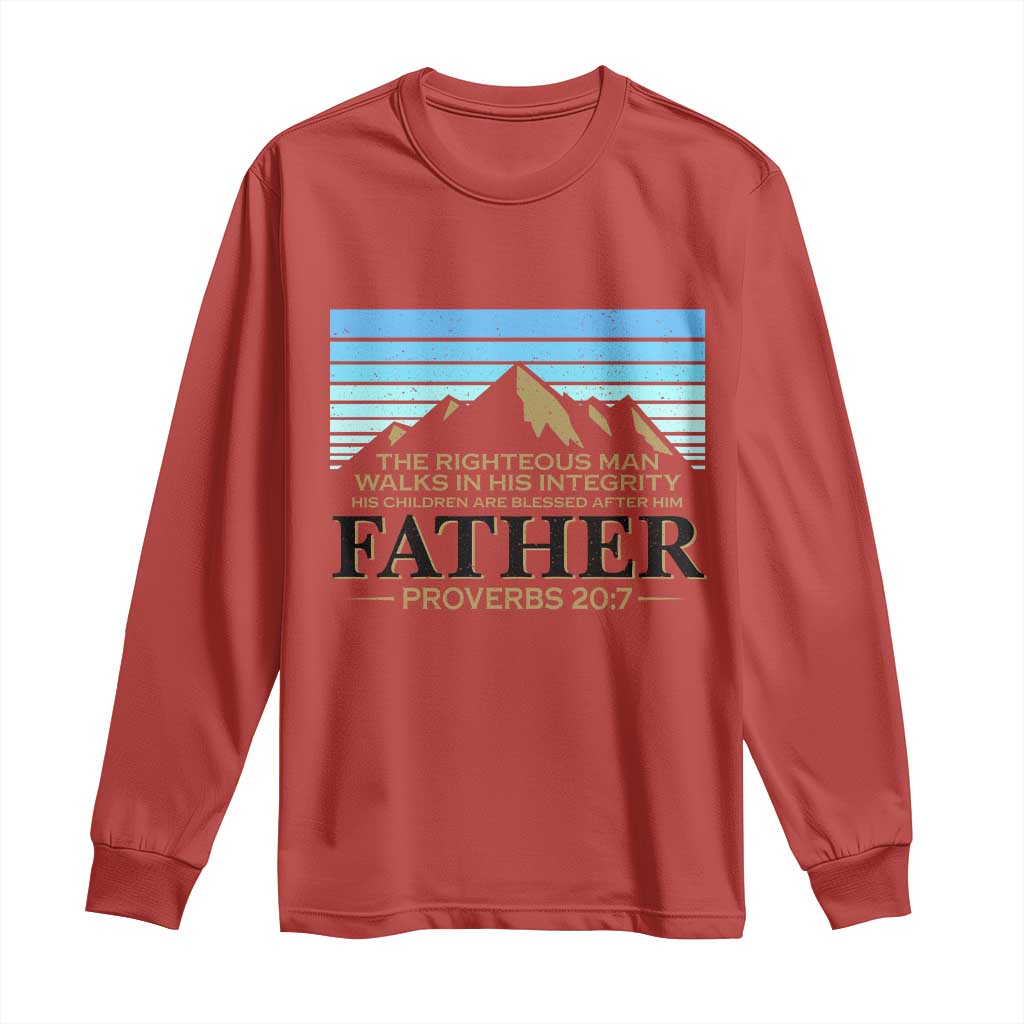 Funny Christian Father Long Sleeve Shirt The Righteous Man Walks In His Integrity Fathers Day