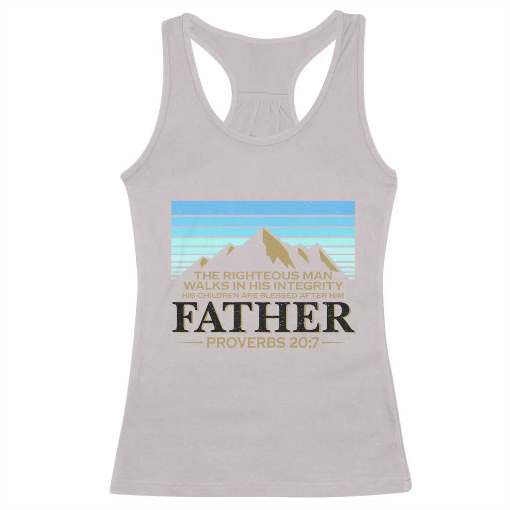 Funny Christian Father Racerback Tank Top The Righteous Man Walks In His Integrity Fathers Day
