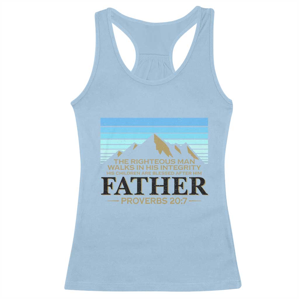Funny Christian Father Racerback Tank Top The Righteous Man Walks In His Integrity Fathers Day