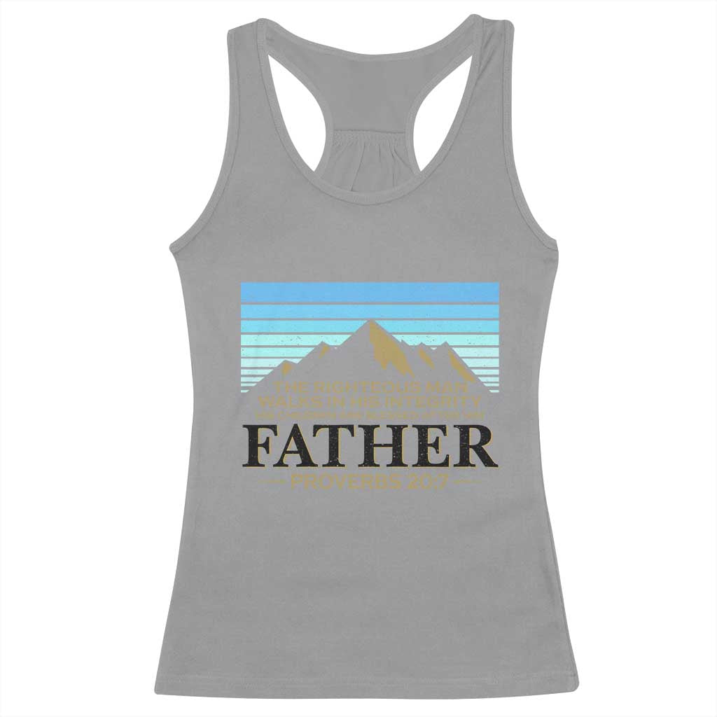 Funny Christian Father Racerback Tank Top The Righteous Man Walks In His Integrity Fathers Day