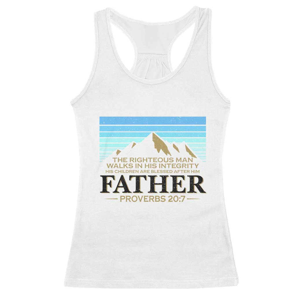 Funny Christian Father Racerback Tank Top The Righteous Man Walks In His Integrity Fathers Day