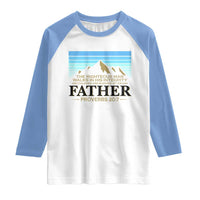 Funny Christian Father Raglan Shirt The Righteous Man Walks In His Integrity Fathers Day