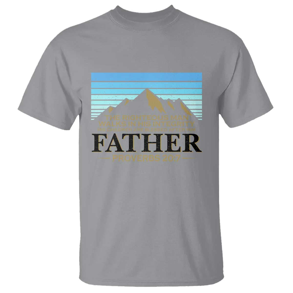 Funny Christian Father T Shirt The Righteous Man Walks In His Integrity Fathers Day