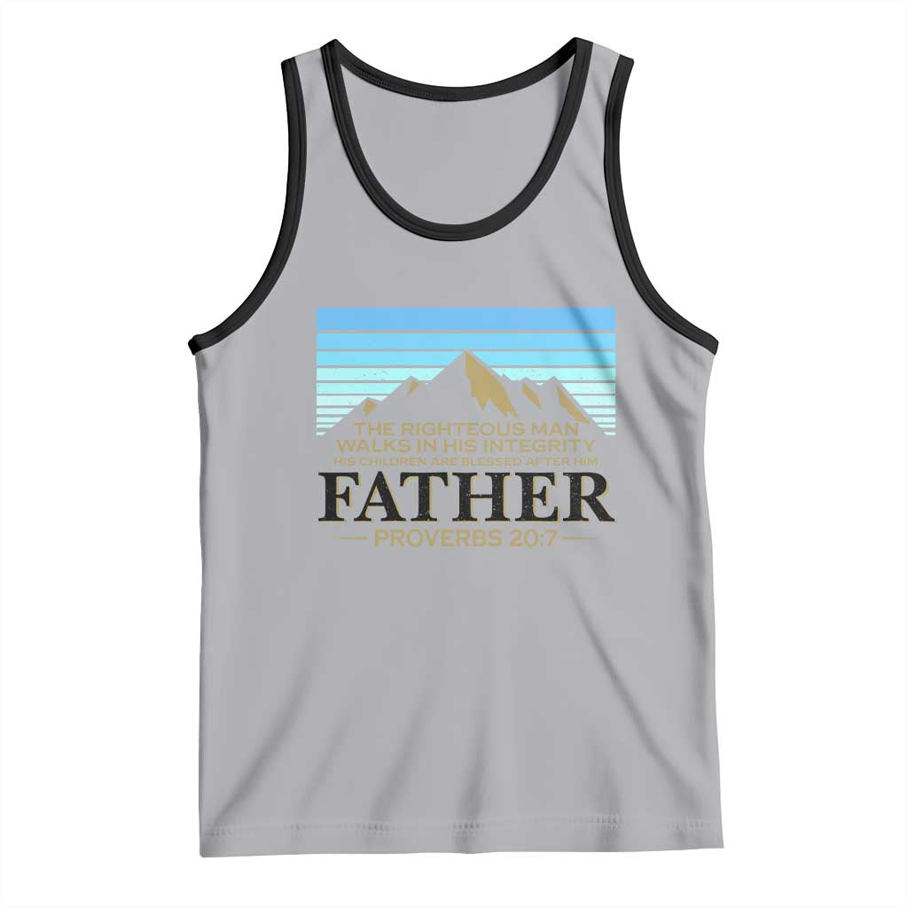Funny Christian Father Tank Top The Righteous Man Walks In His Integrity Fathers Day