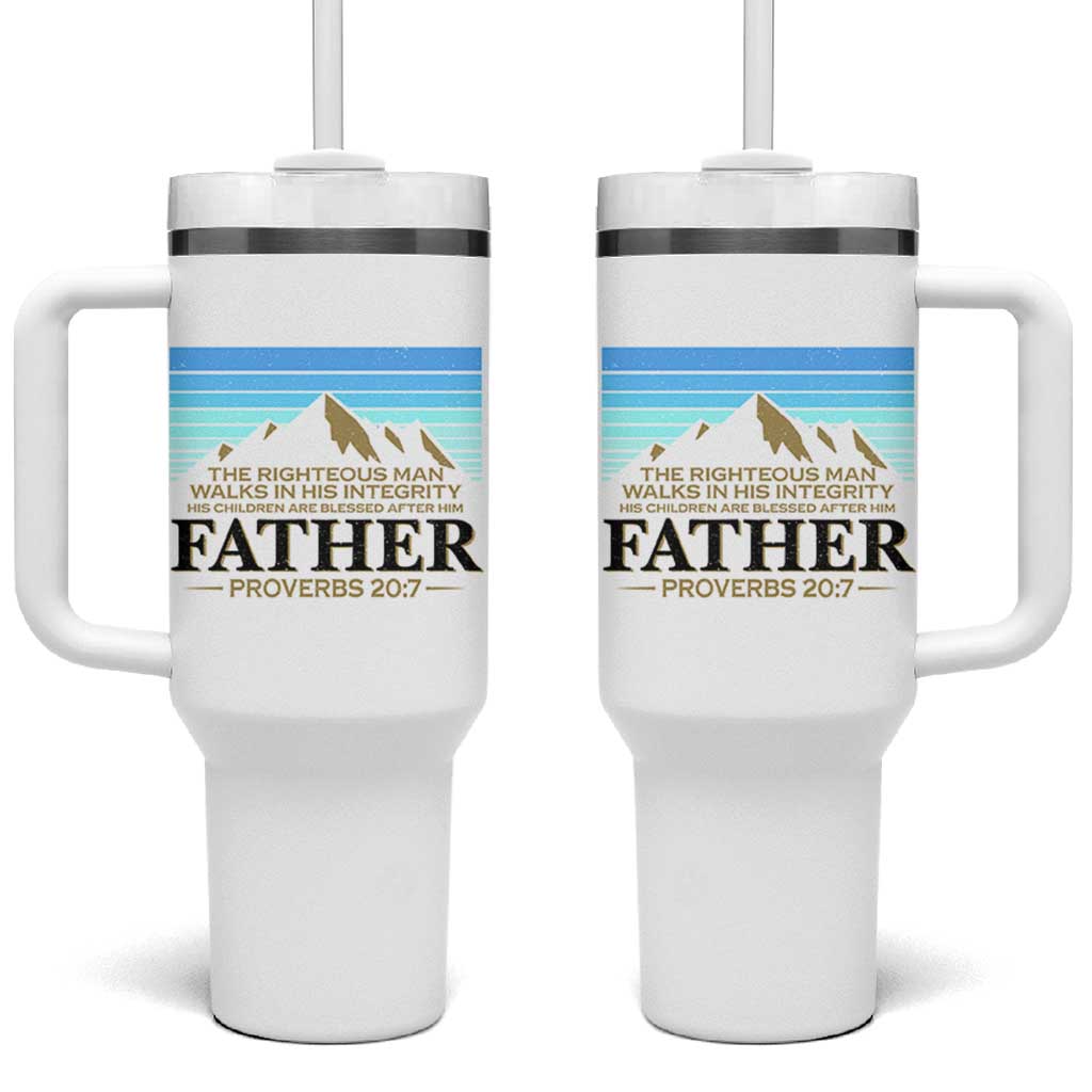 Funny Christian Father Tumbler With Handle The Righteous Man Walks In His Integrity Fathers Day