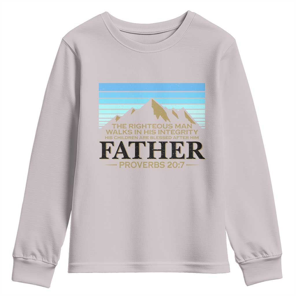 Funny Christian Father Youth Sweatshirt The Righteous Man Walks In His Integrity Fathers Day