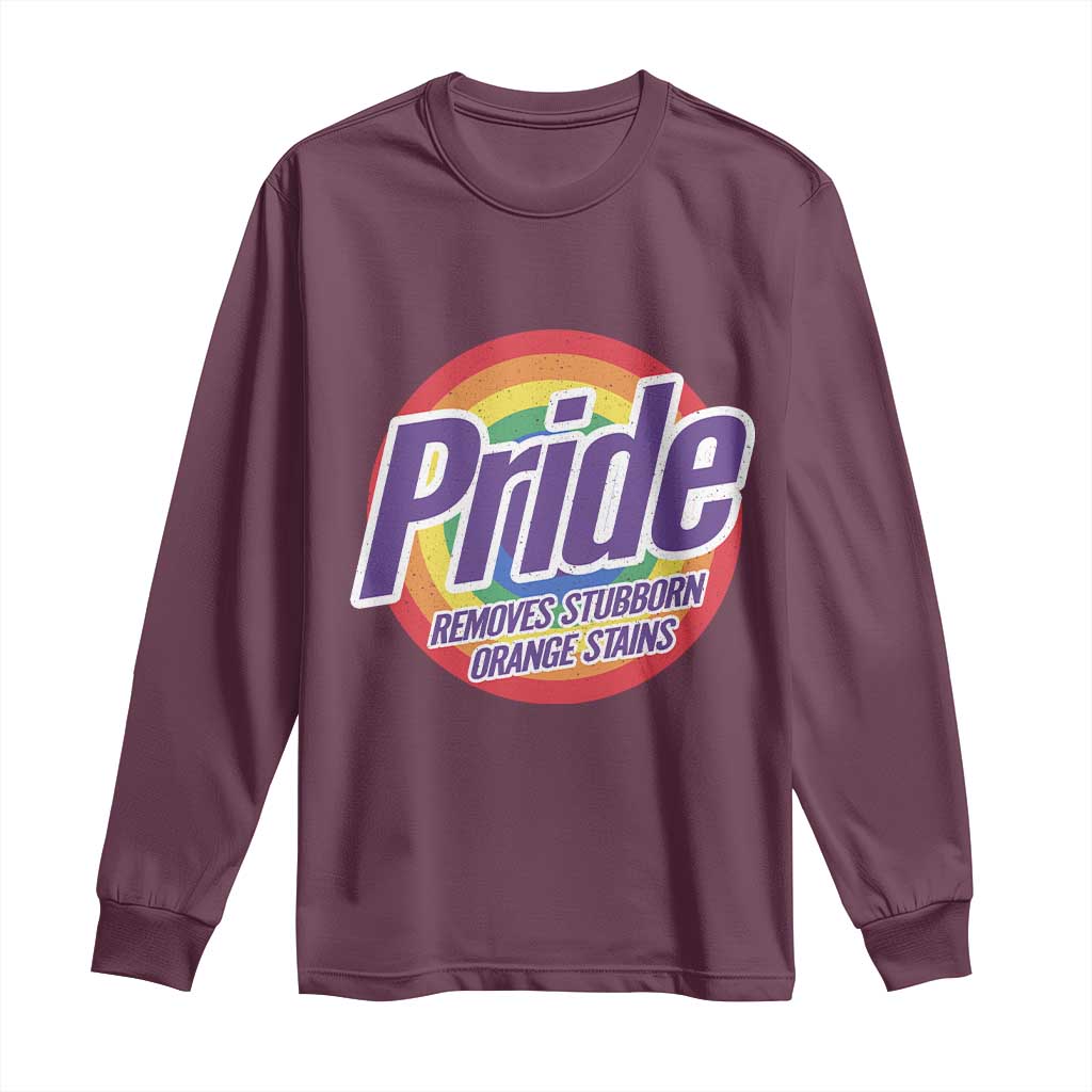 Funny Pride Removes Stubborn Orange Stains Long Sleeve Shirt LGBTQ Pride Month