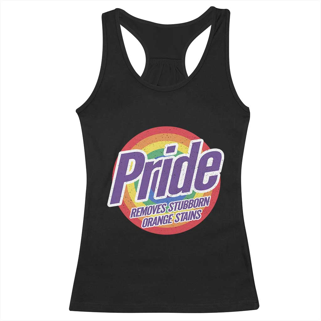 Funny Pride Removes Stubborn Orange Stains Racerback Tank Top LGBTQ Pride Month