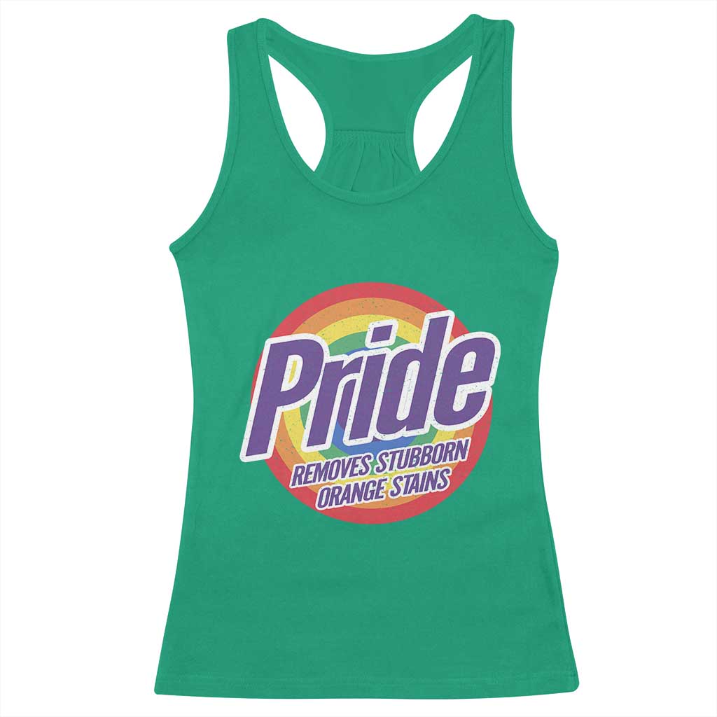 Funny Pride Removes Stubborn Orange Stains Racerback Tank Top LGBTQ Pride Month