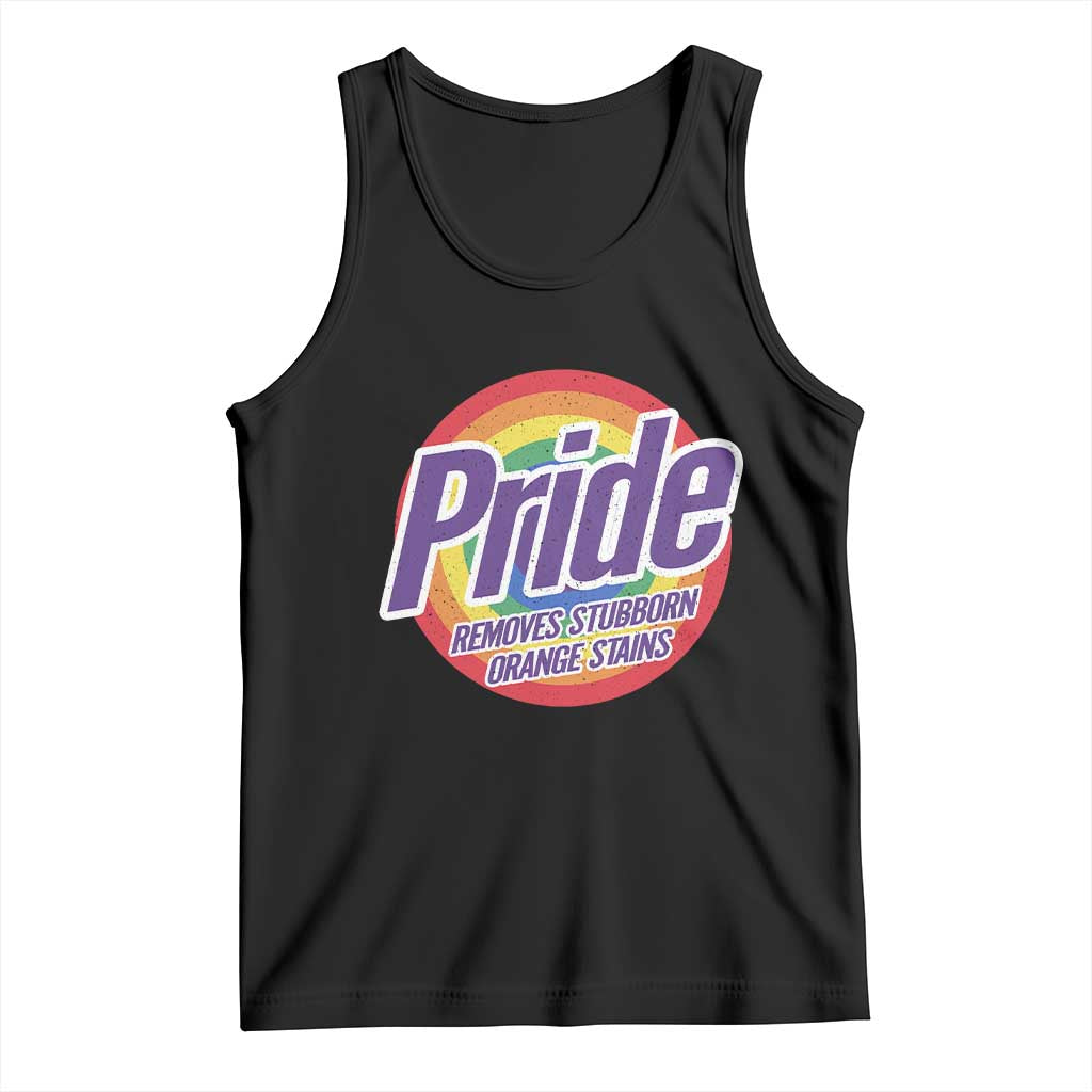 Funny Pride Removes Stubborn Orange Stains Tank Top LGBTQ Pride Month