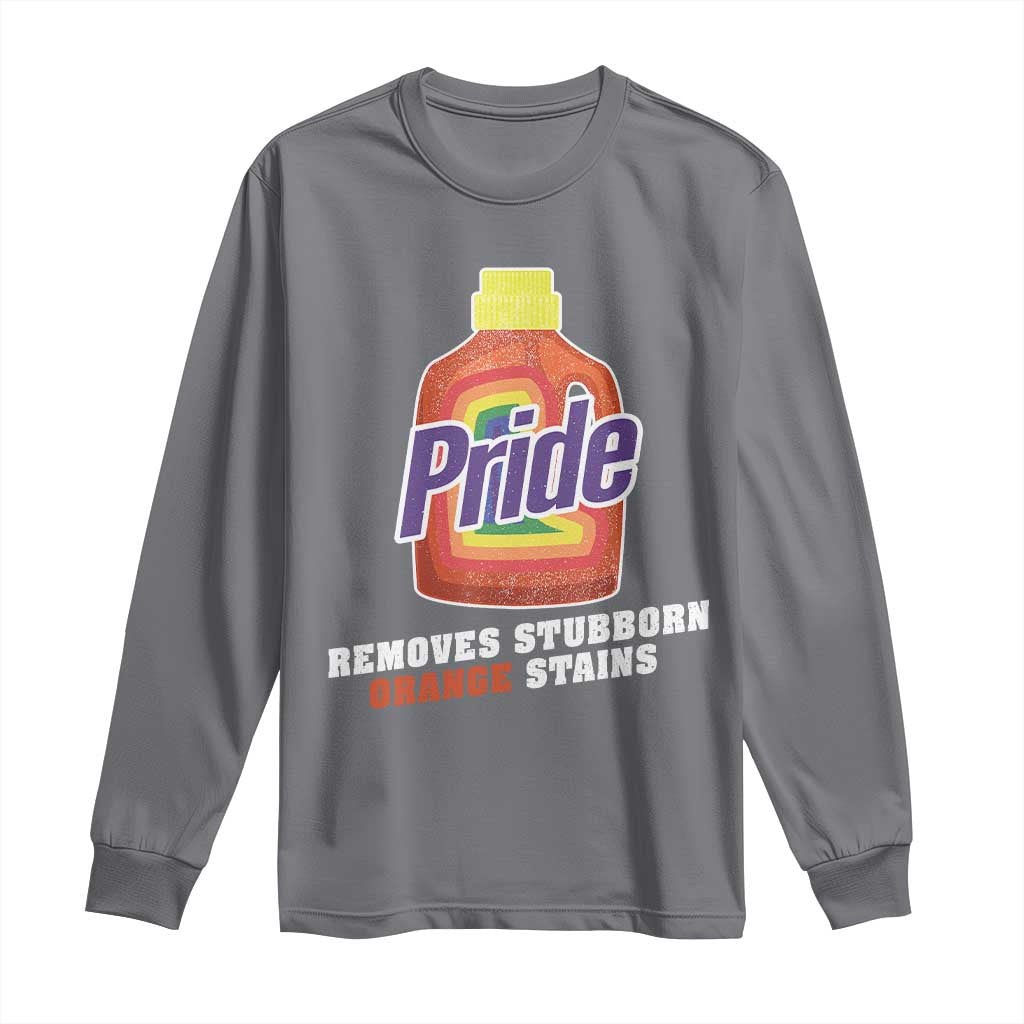 Funny Pride Removes Stubborn Orange Stains Long Sleeve Shirt Pride Month LGBTQ - Wonder Print Shop