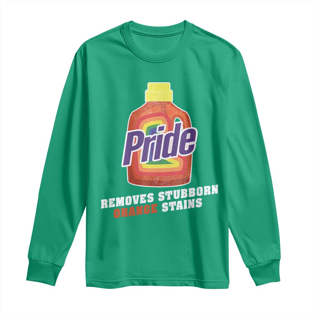 Funny Pride Removes Stubborn Orange Stains Long Sleeve Shirt Pride Month LGBTQ - Wonder Print Shop