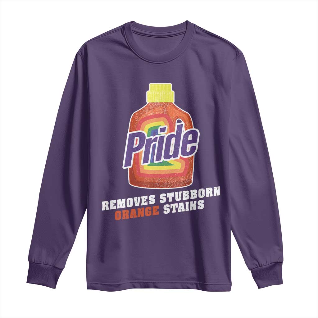 Funny Pride Removes Stubborn Orange Stains Long Sleeve Shirt Pride Month LGBTQ - Wonder Print Shop