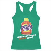 Funny Pride Removes Stubborn Orange Stains Racerback Tank Top Pride Month LGBTQ - Wonder Print Shop