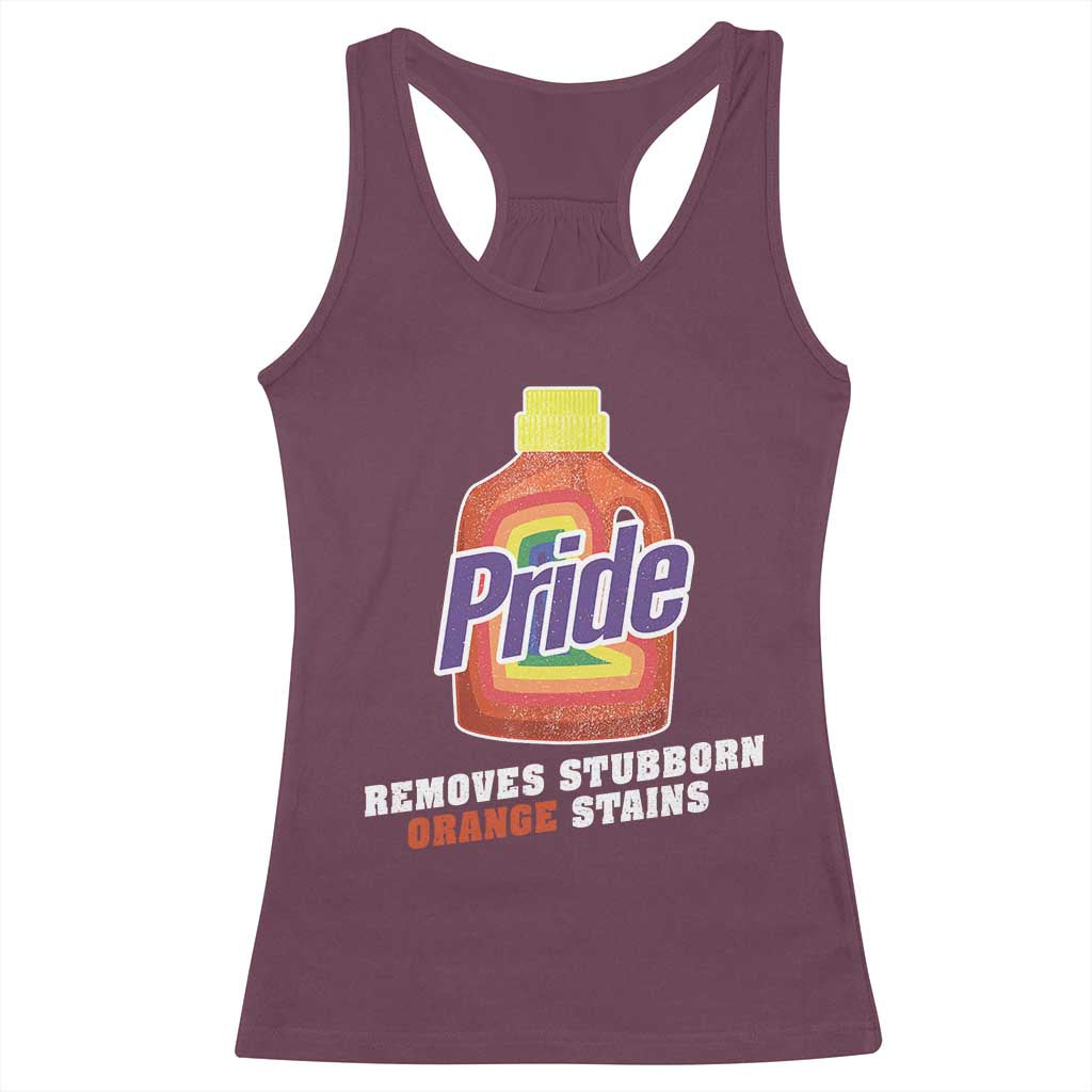 Funny Pride Removes Stubborn Orange Stains Racerback Tank Top Pride Month LGBTQ - Wonder Print Shop
