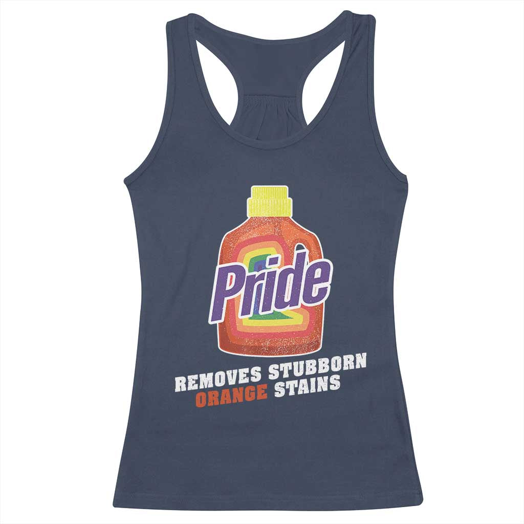 Funny Pride Removes Stubborn Orange Stains Racerback Tank Top Pride Month LGBTQ - Wonder Print Shop