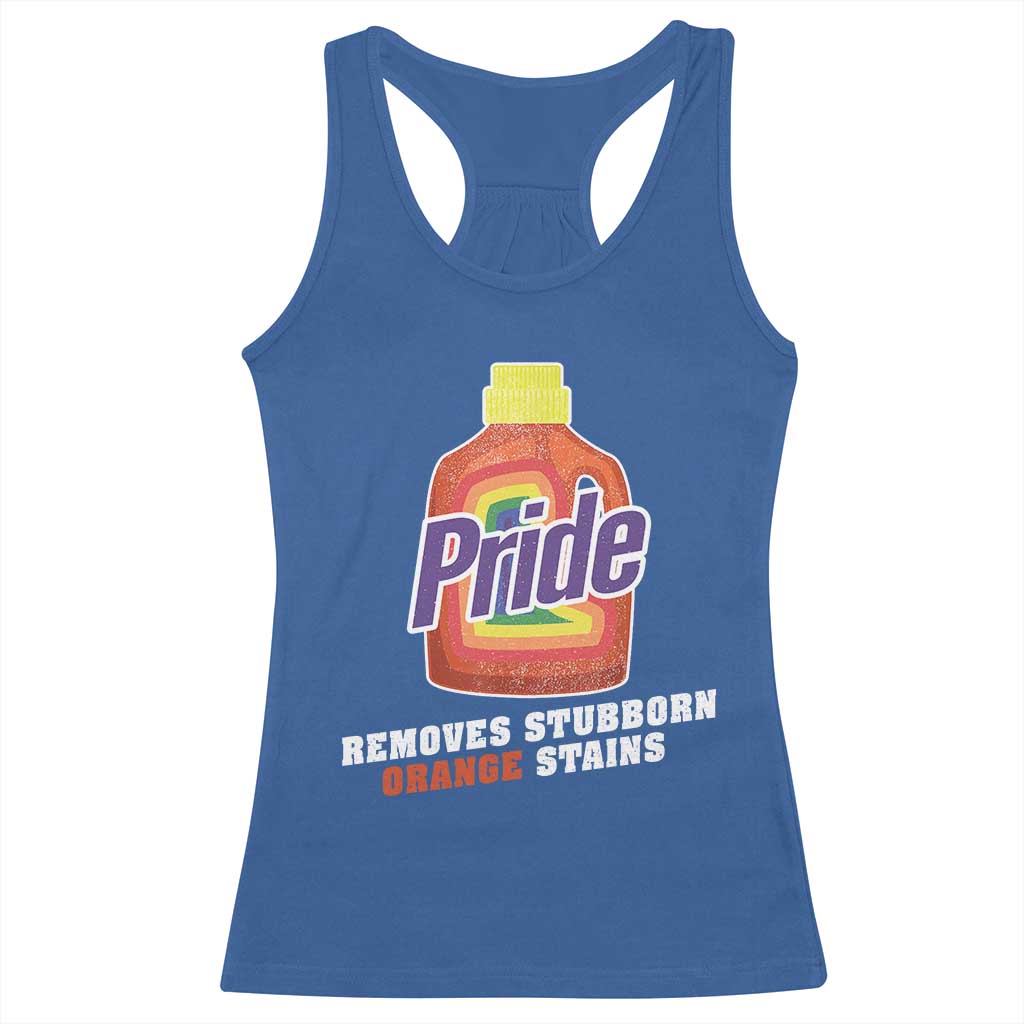 Funny Pride Removes Stubborn Orange Stains Racerback Tank Top Pride Month LGBTQ - Wonder Print Shop