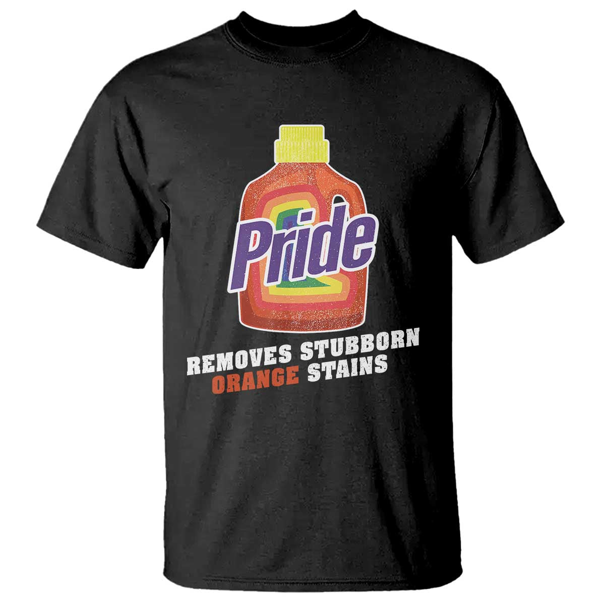 Funny Pride Removes Stubborn Orange Stains T Shirt Pride Month LGBTQ - Wonder Print Shop