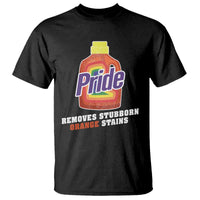 Funny Pride Removes Stubborn Orange Stains T Shirt Pride Month LGBTQ - Wonder Print Shop