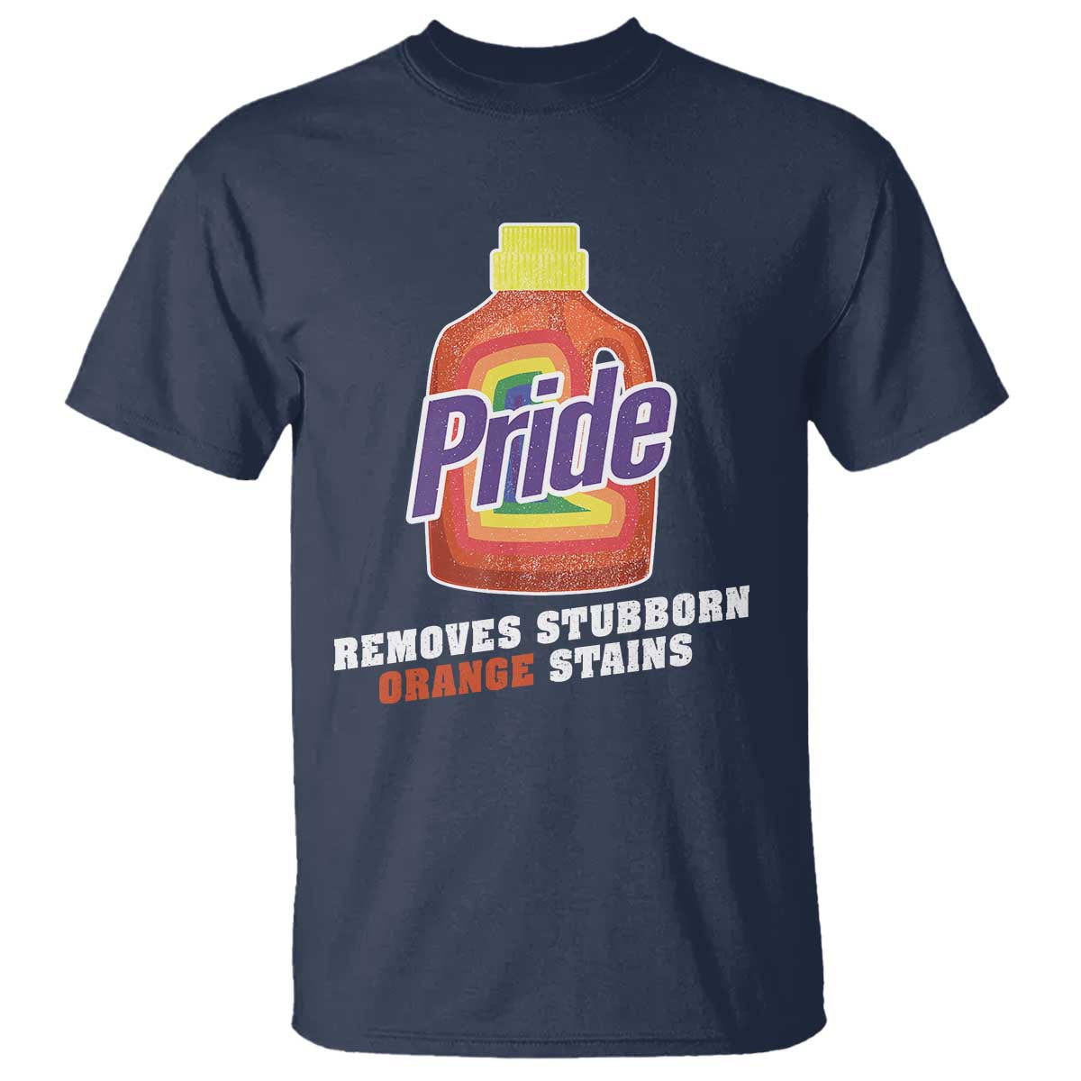 Funny Pride Removes Stubborn Orange Stains T Shirt Pride Month LGBTQ - Wonder Print Shop