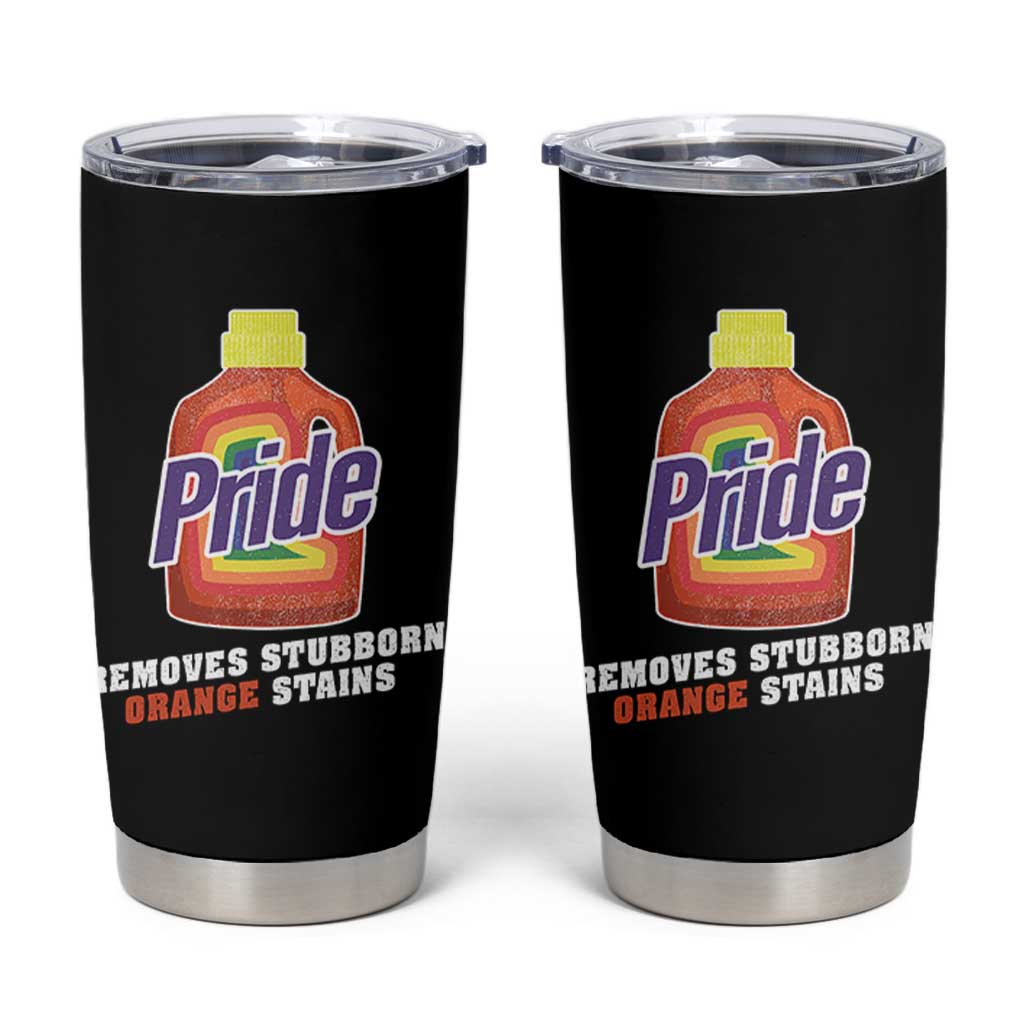 Funny Pride Removes Stubborn Orange Stains Tumbler Cup Pride Month LGBTQ - Wonder Print Shop