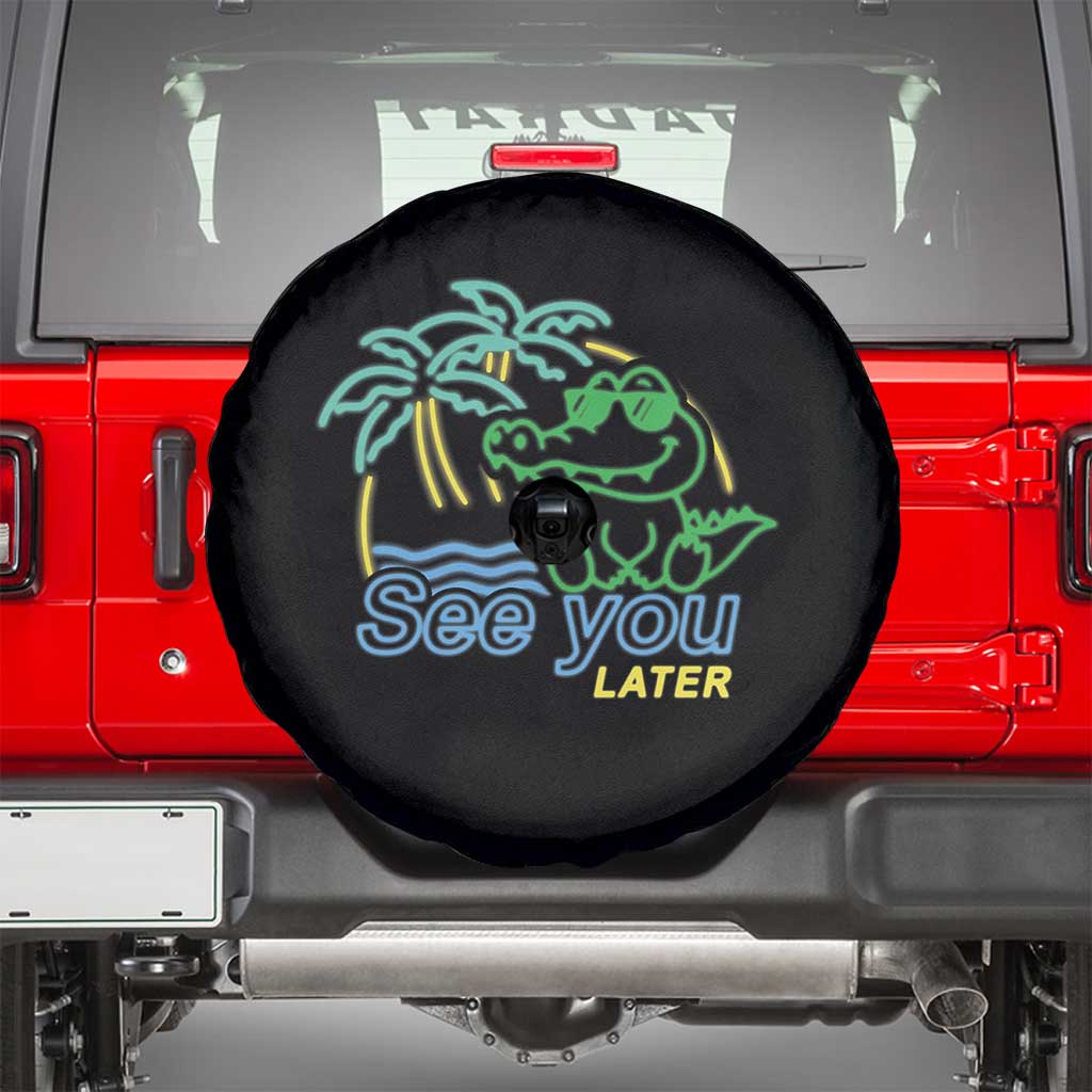 Funny See You Later Teacher Summer Alligator Spare Tire Cover Later Gator Last Day Of School - Wonder Print Shop