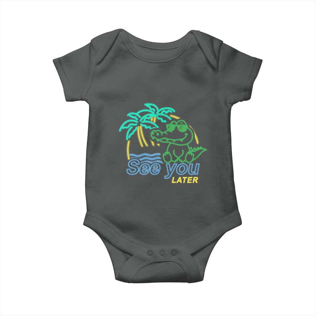 Funny See You Later Teacher Summer Alligator Baby Onesie Later Gator Last Day Of School - Wonder Print Shop